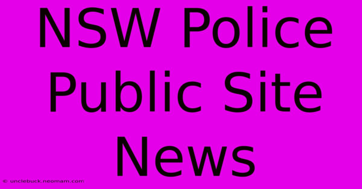 NSW Police Public Site News