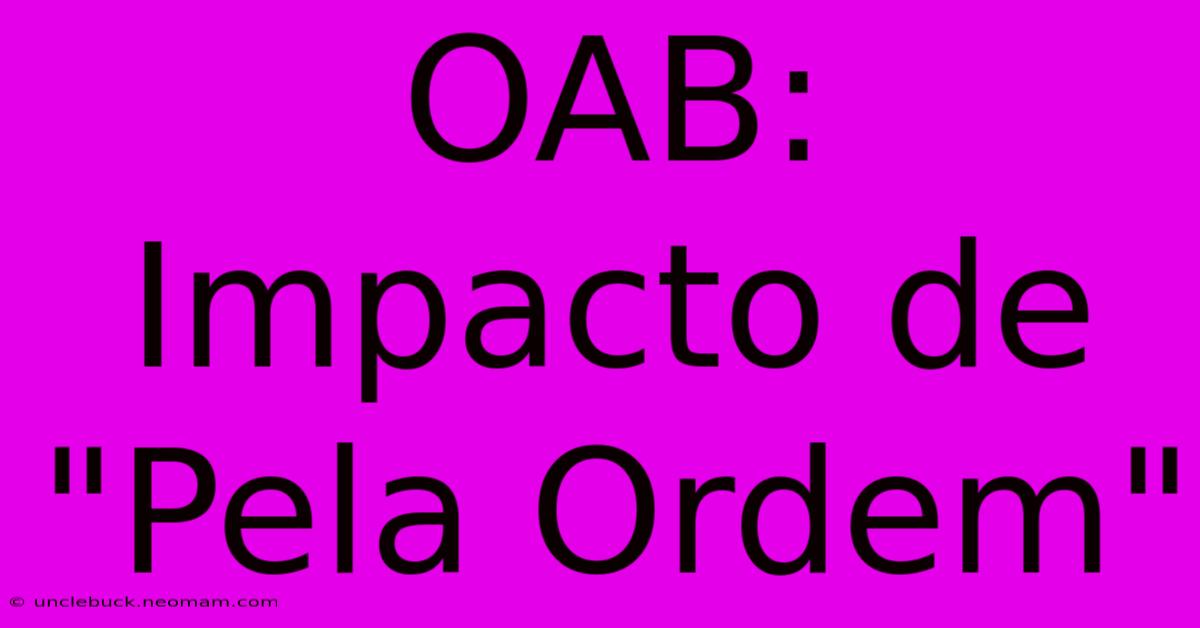 OAB: Impacto De 