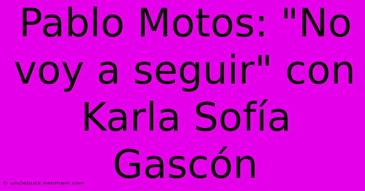 Pablo Motos: 