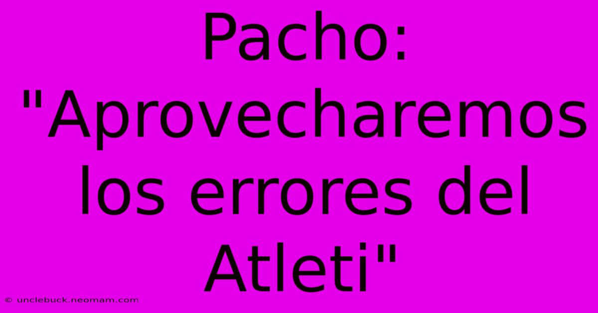 Pacho: 