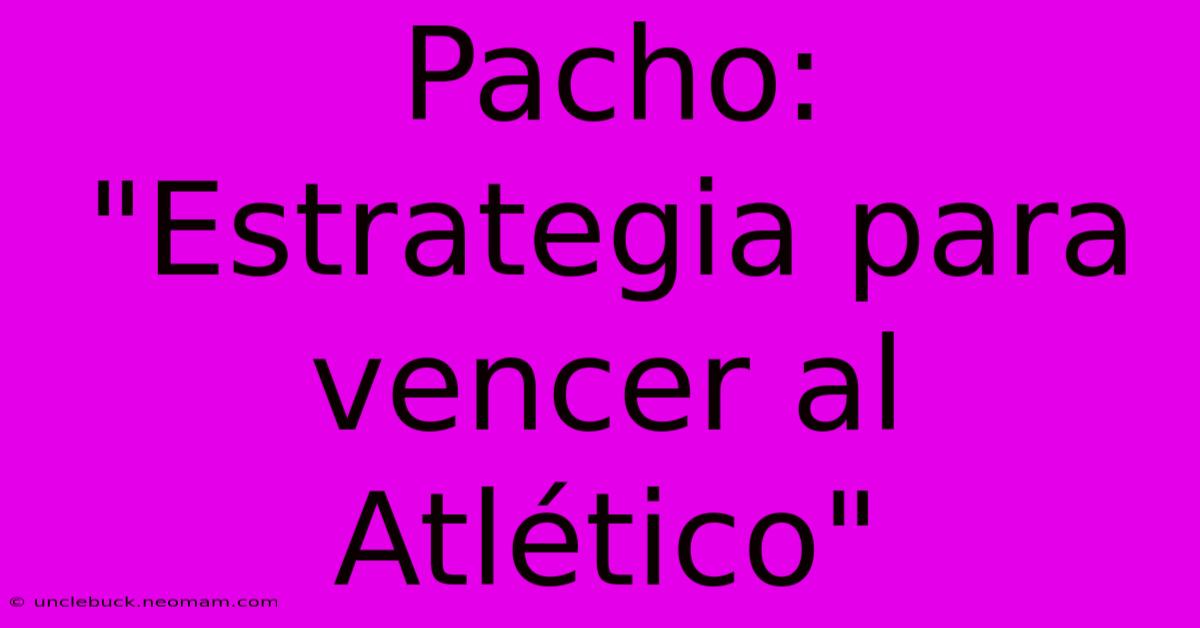 Pacho: 