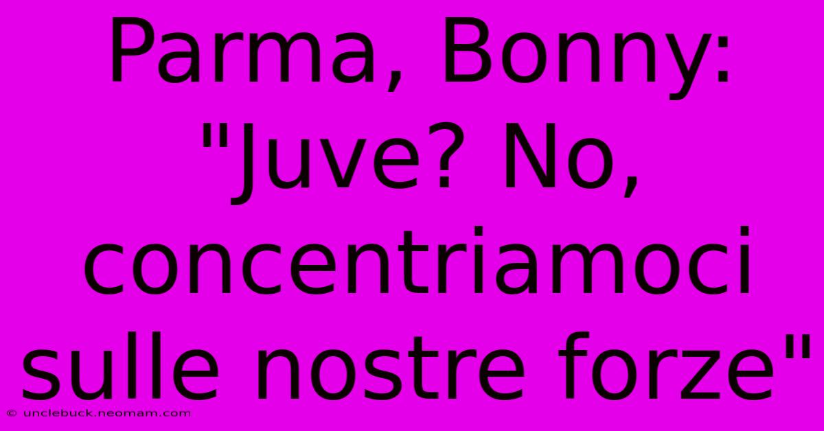 Parma, Bonny: 