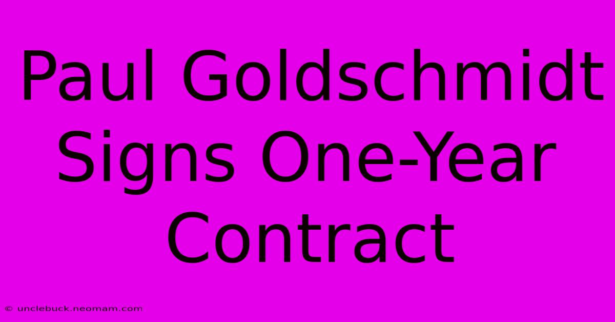 Paul Goldschmidt Signs One-Year Contract