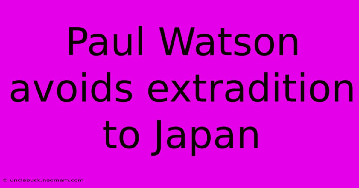 Paul Watson Avoids Extradition To Japan