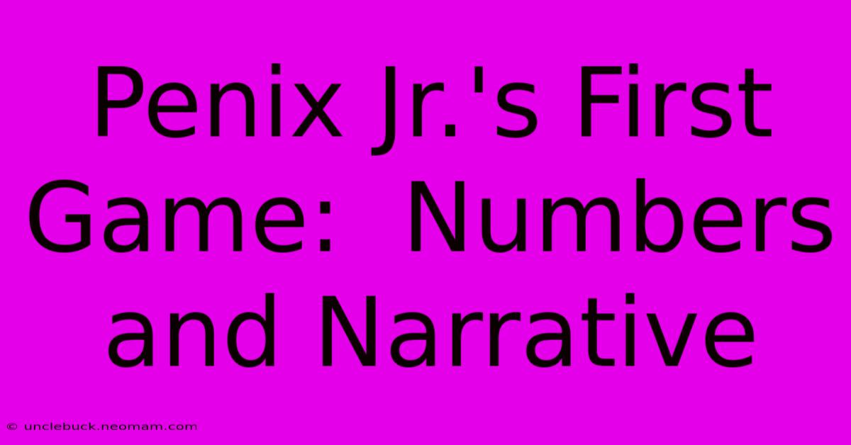 Penix Jr.'s First Game:  Numbers And Narrative