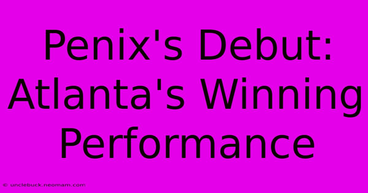 Penix's Debut: Atlanta's Winning Performance