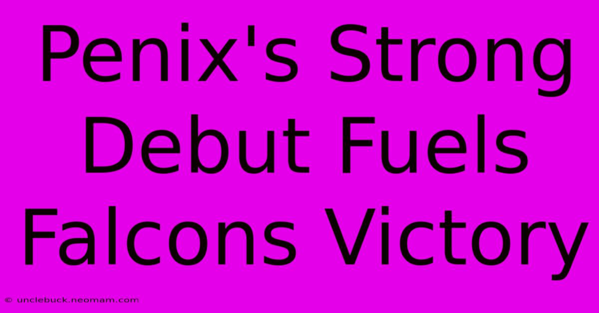 Penix's Strong Debut Fuels Falcons Victory