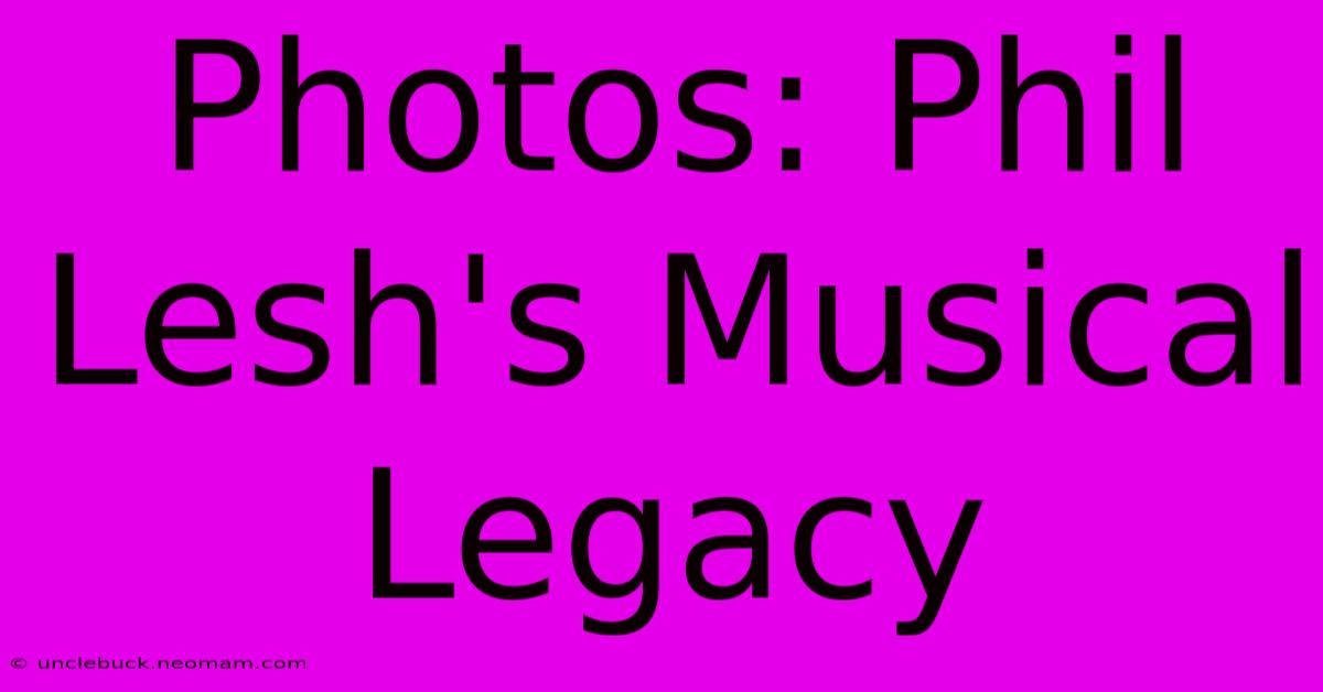 Photos: Phil Lesh's Musical Legacy 