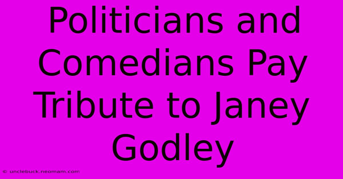 Politicians And Comedians Pay Tribute To Janey Godley 