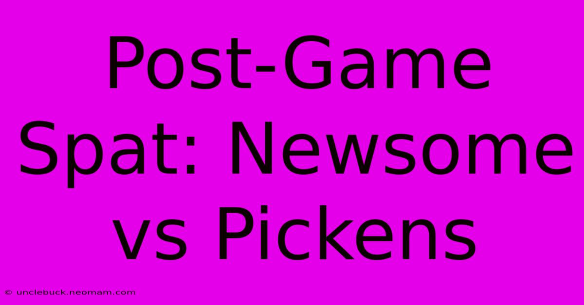 Post-Game Spat: Newsome Vs Pickens