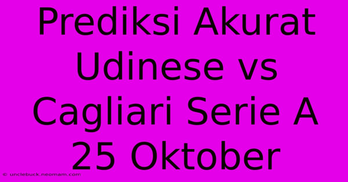 Prediksi Akurat Udinese Vs Cagliari Serie A 25 Oktober