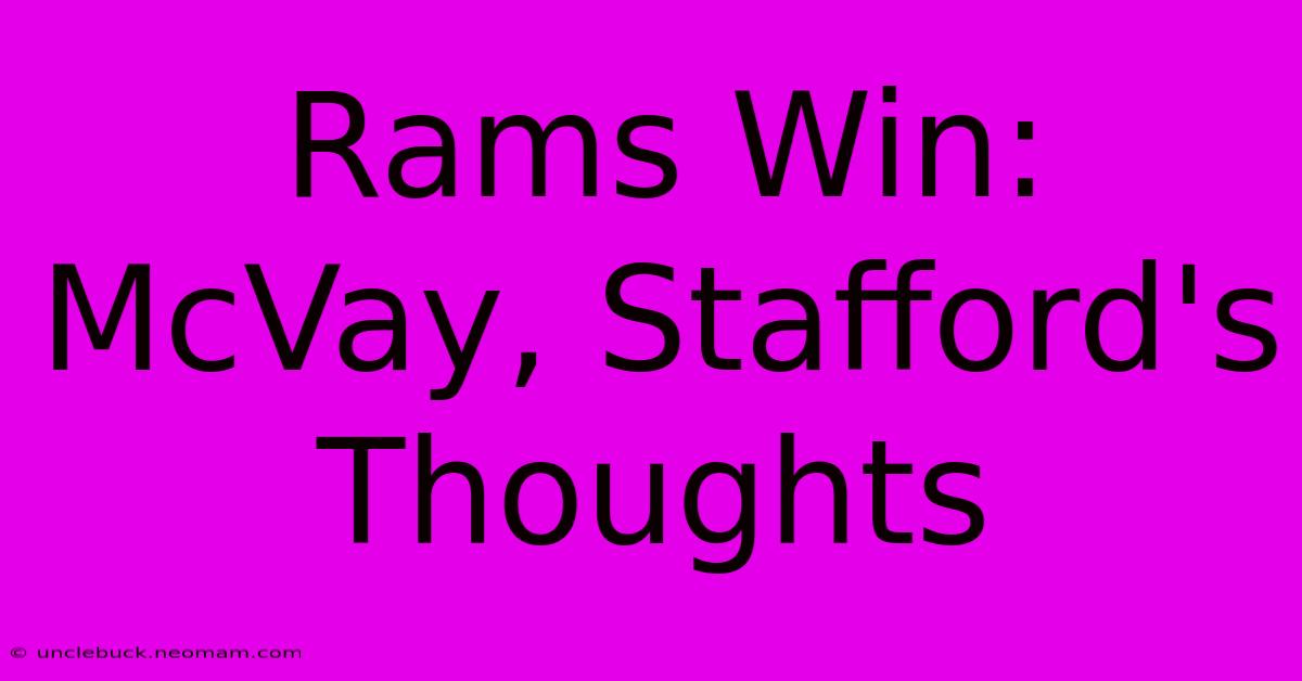 Rams Win: McVay, Stafford's Thoughts