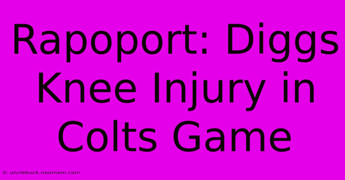 Rapoport: Diggs Knee Injury In Colts Game