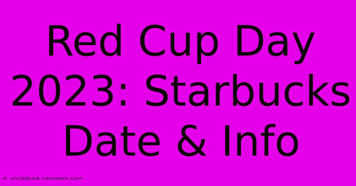 Red Cup Day 2023: Starbucks Date & Info 