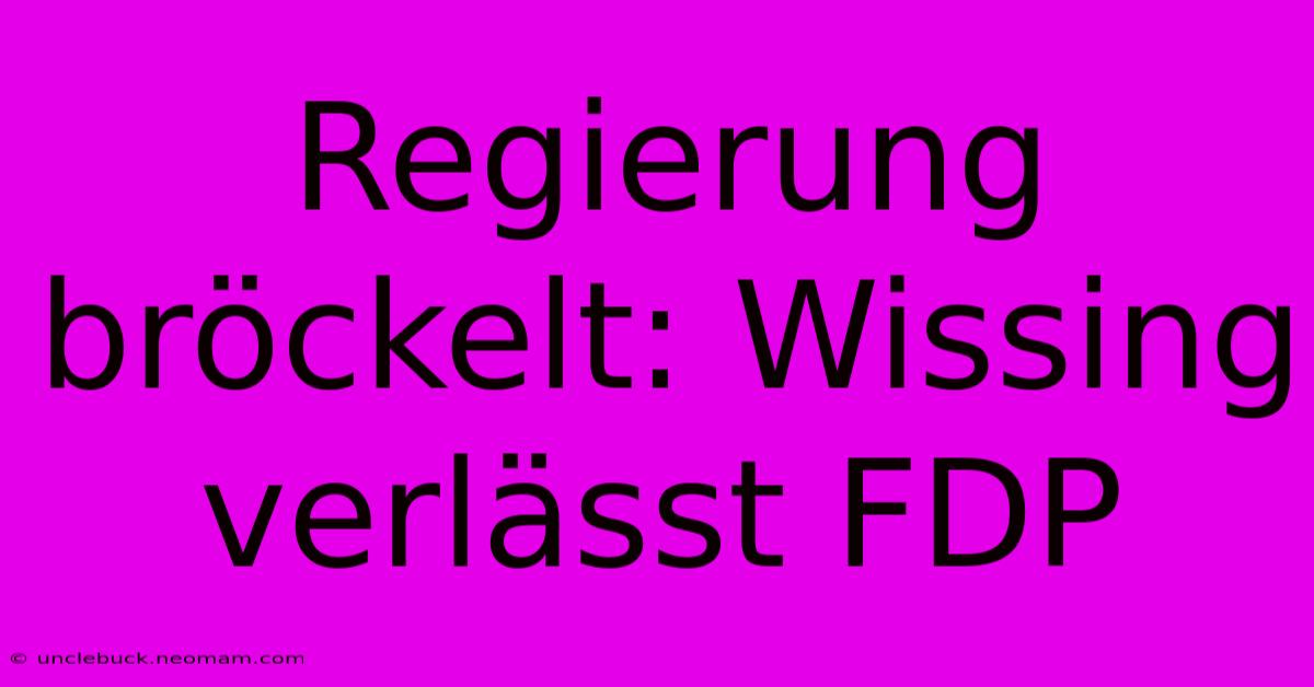 Regierung Bröckelt: Wissing Verlässt FDP