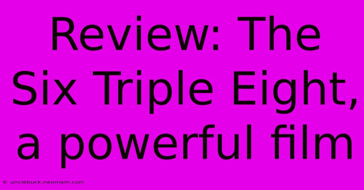 Review: The Six Triple Eight, A Powerful Film