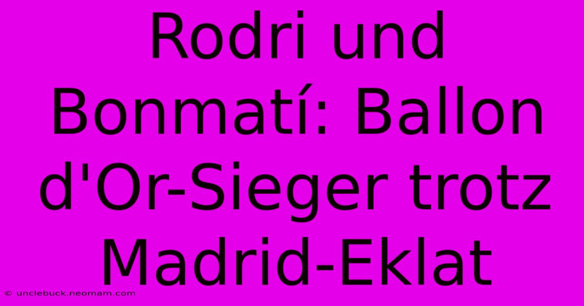 Rodri Und Bonmatí: Ballon D'Or-Sieger Trotz Madrid-Eklat 