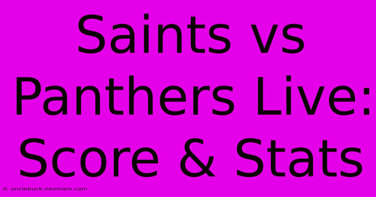 Saints Vs Panthers Live: Score & Stats