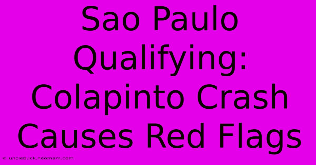 Sao Paulo Qualifying: Colapinto Crash Causes Red Flags 