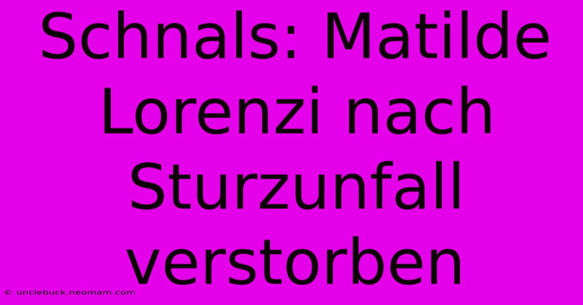 Schnals: Matilde Lorenzi Nach Sturzunfall Verstorben 