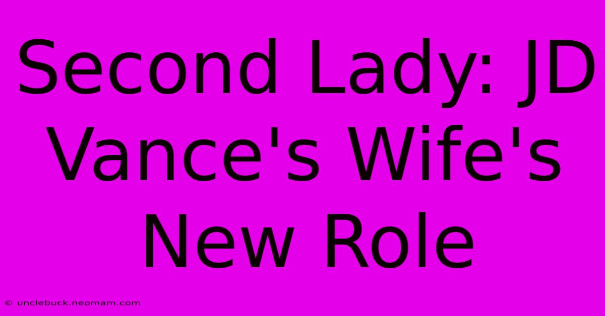 Second Lady: JD Vance's Wife's New Role