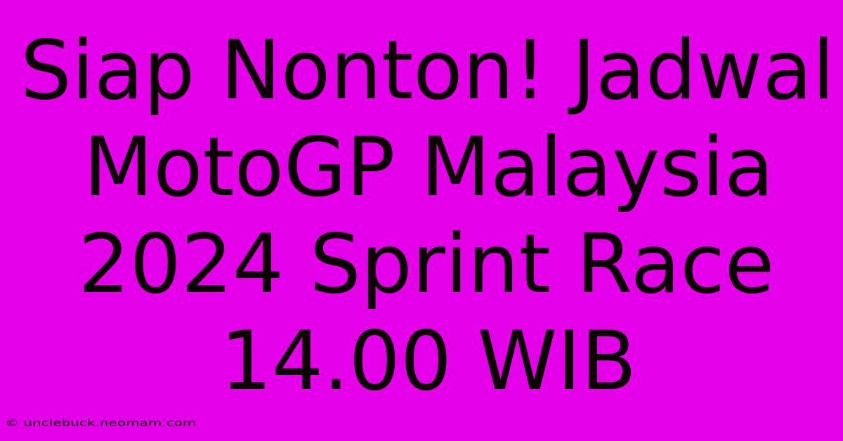 Siap Nonton! Jadwal MotoGP Malaysia 2024 Sprint Race 14.00 WIB