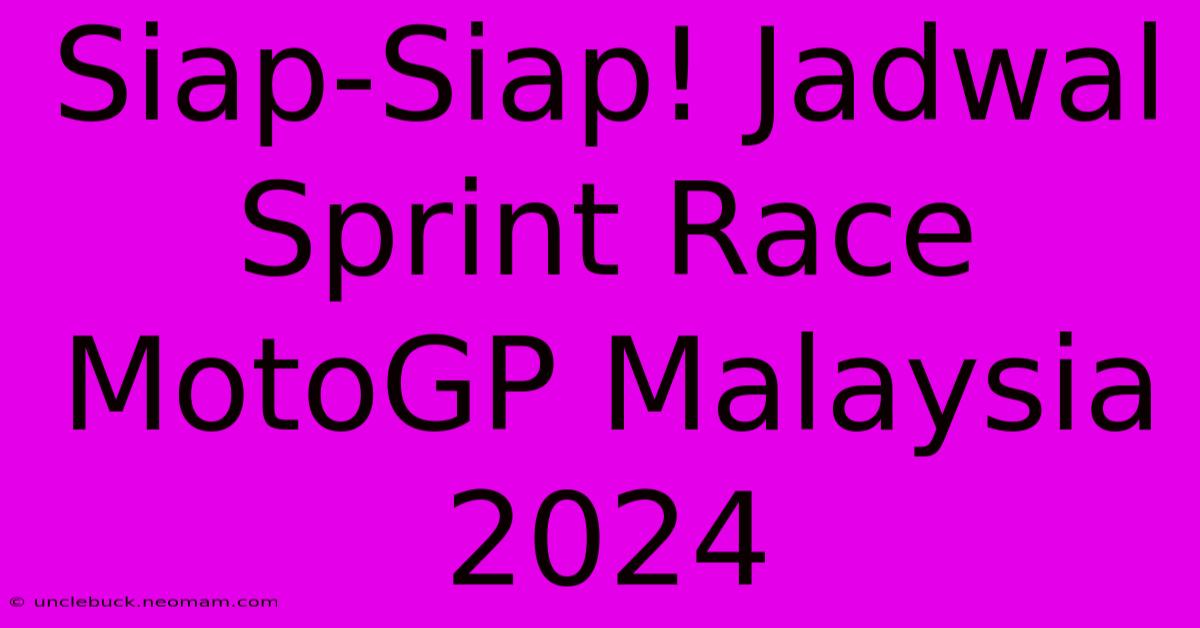 Siap-Siap! Jadwal Sprint Race MotoGP Malaysia 2024 