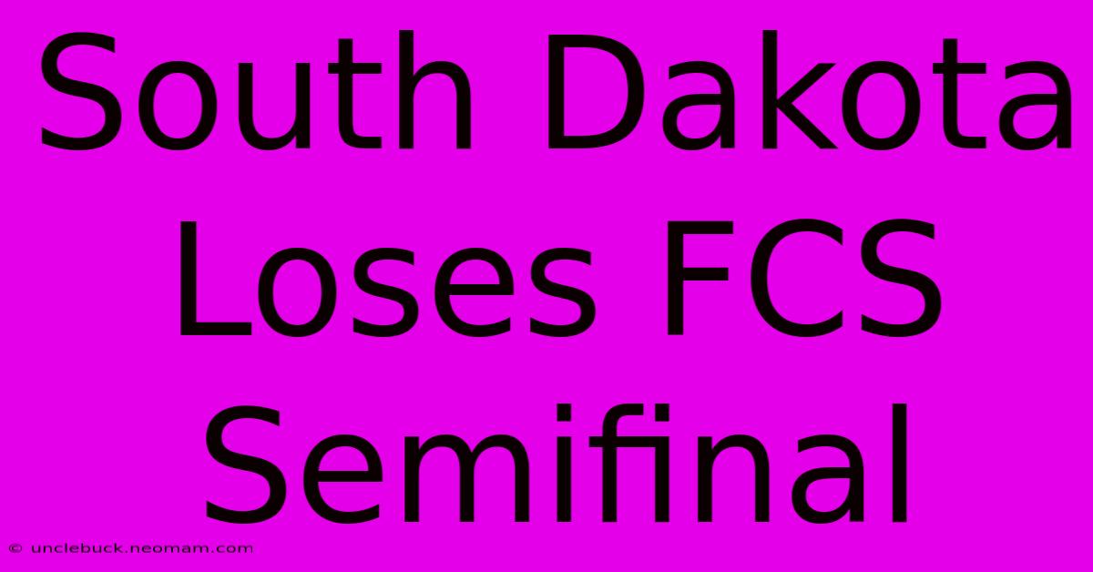 South Dakota Loses FCS Semifinal