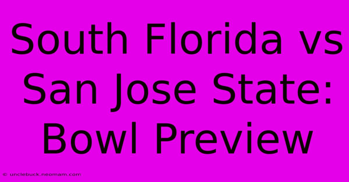 South Florida Vs San Jose State: Bowl Preview