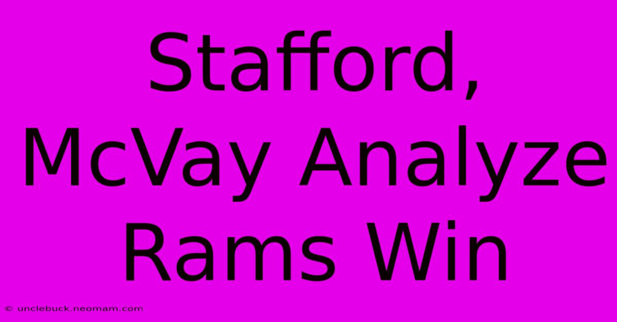 Stafford, McVay Analyze Rams Win