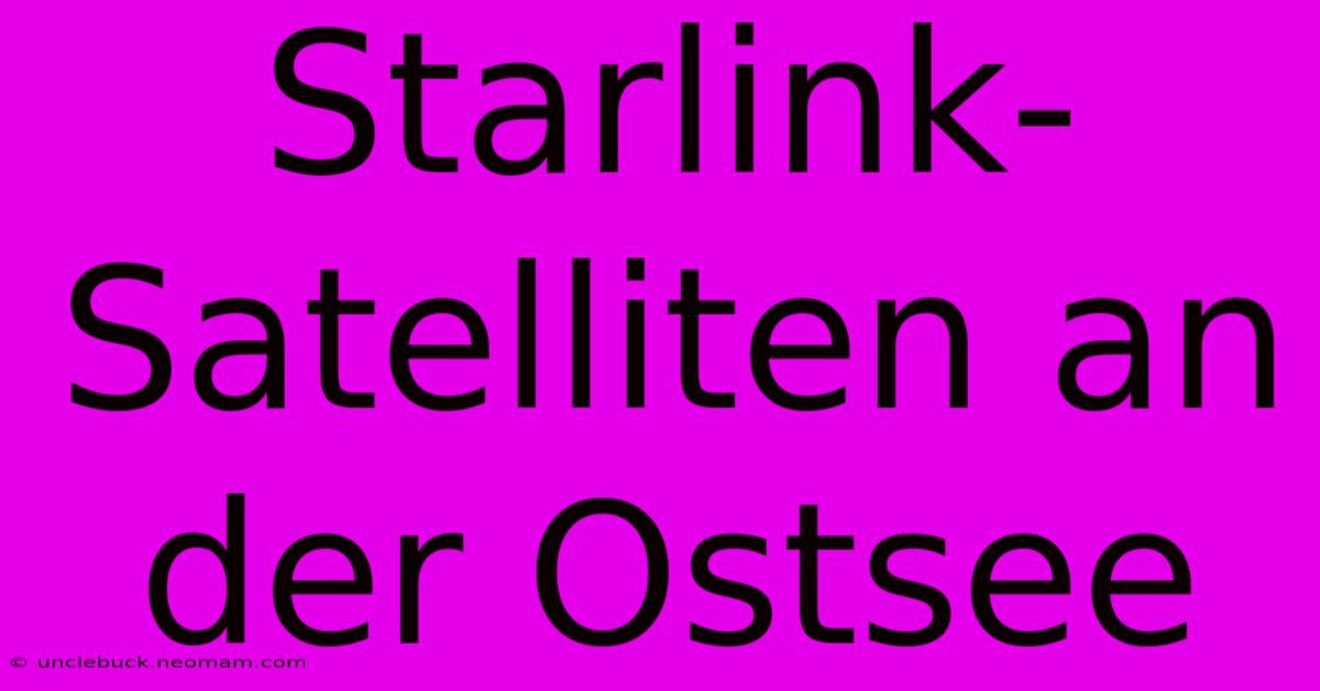 Starlink-Satelliten An Der Ostsee