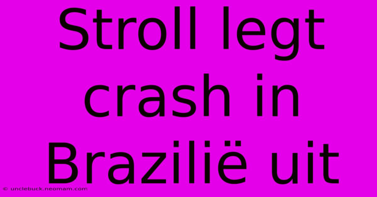 Stroll Legt Crash In Brazilië Uit