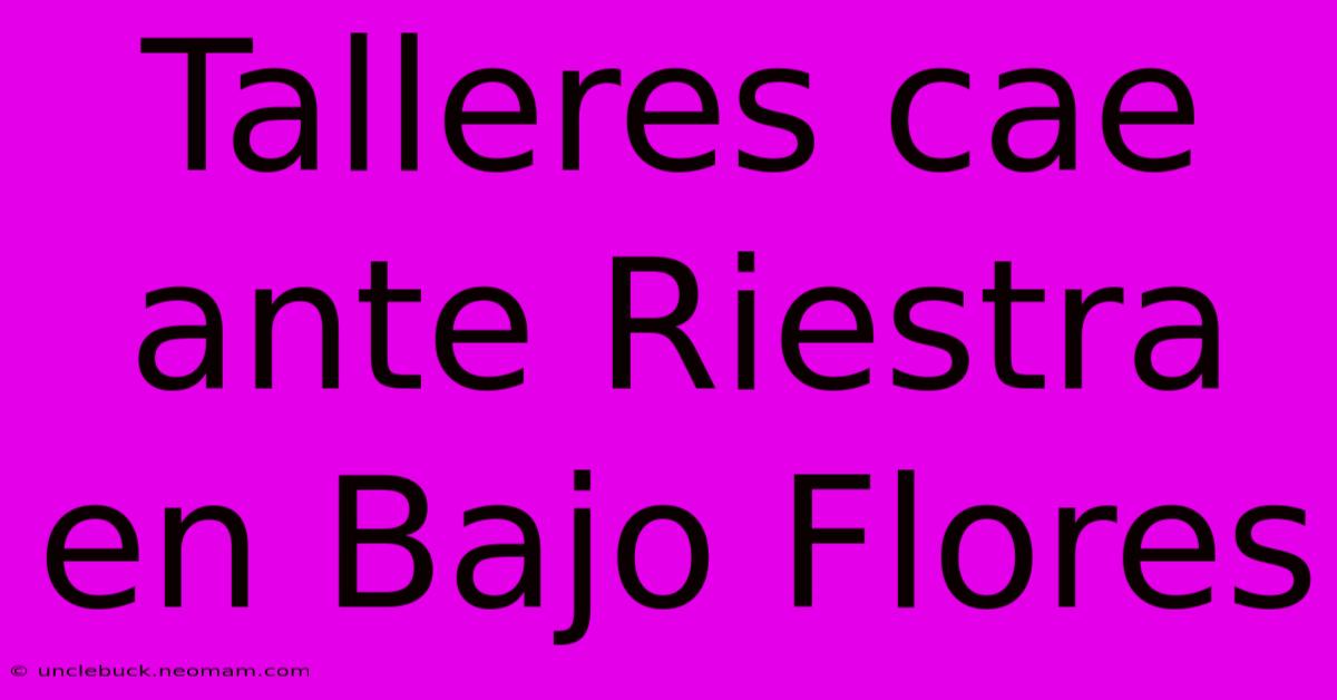 Talleres Cae Ante Riestra En Bajo Flores 