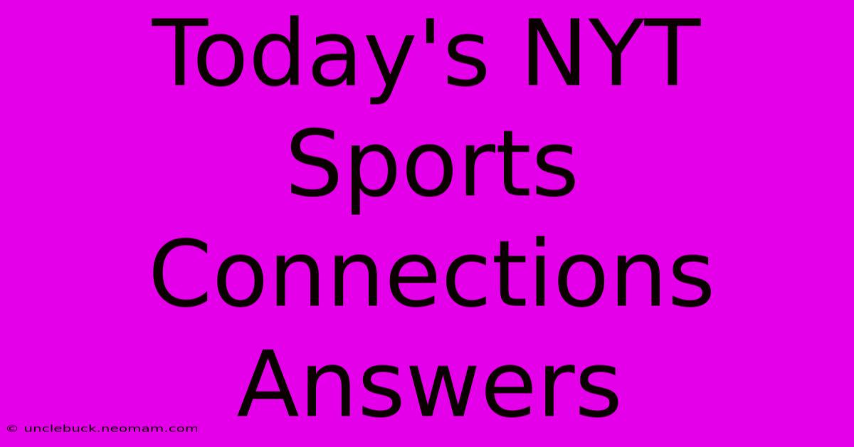 Today's NYT Sports Connections Answers