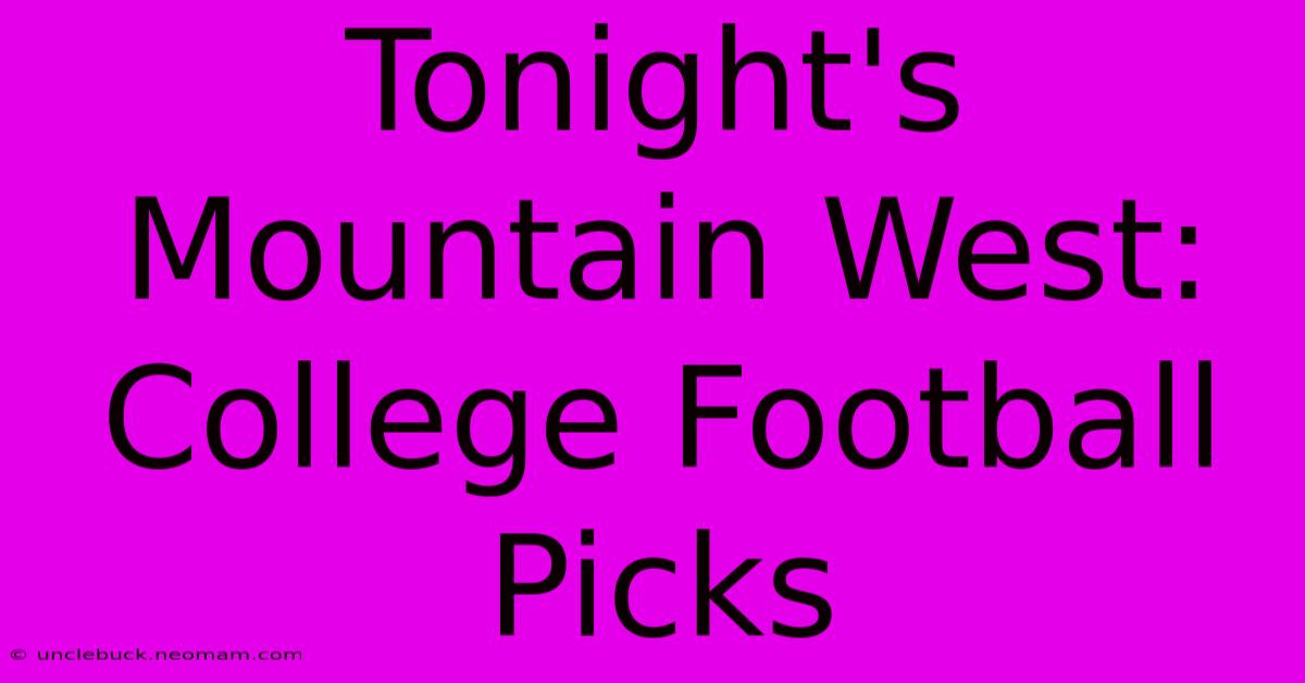 Tonight's Mountain West: College Football Picks