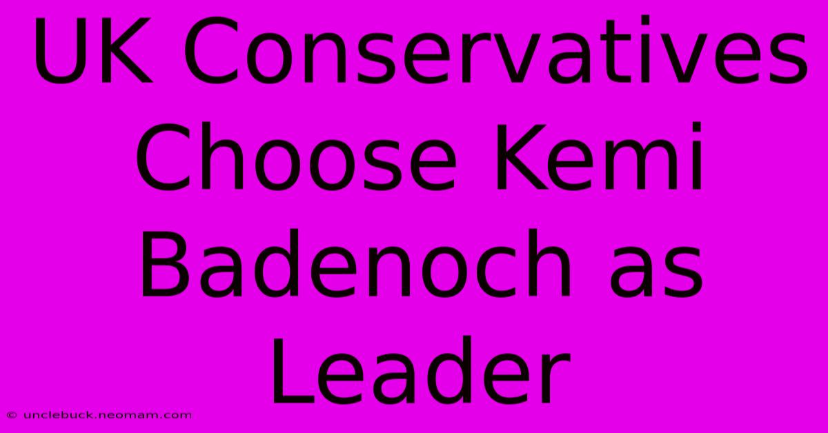 UK Conservatives Choose Kemi Badenoch As Leader