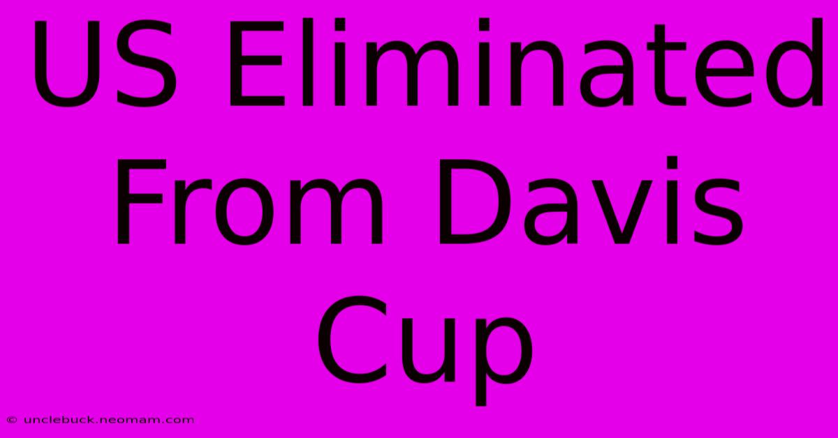 US Eliminated From Davis Cup