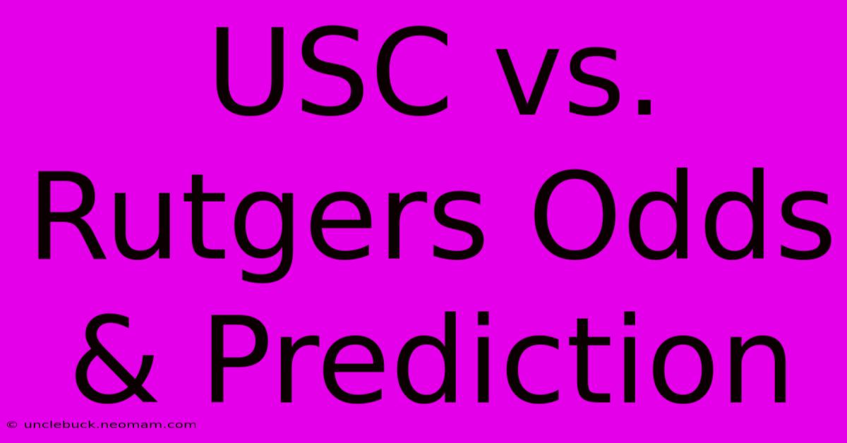 USC Vs. Rutgers Odds & Prediction