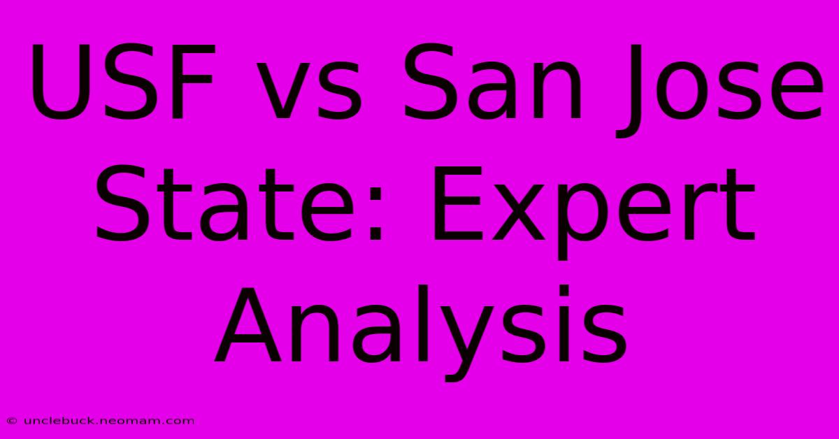 USF Vs San Jose State: Expert Analysis