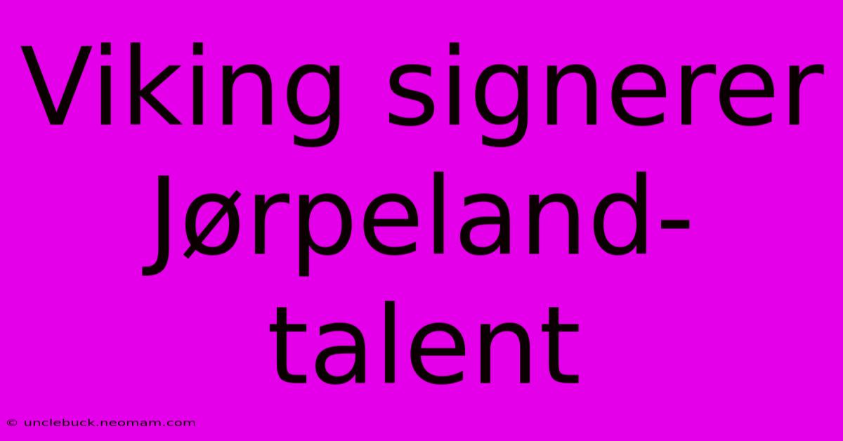 Viking Signerer Jørpeland-talent