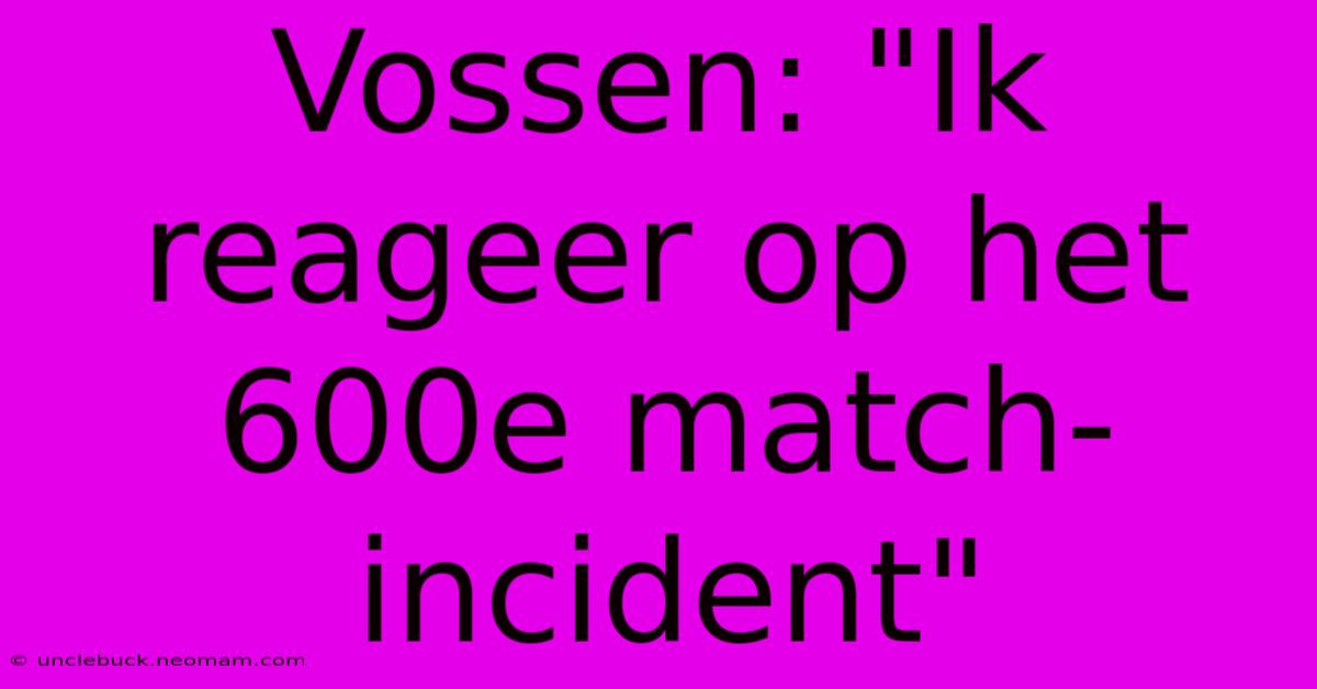 Vossen: 