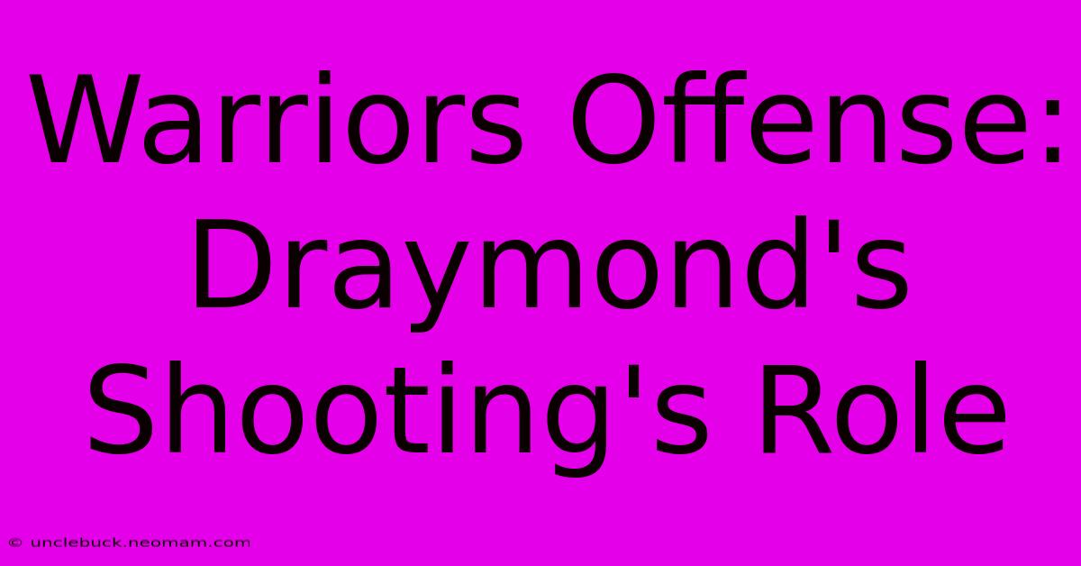 Warriors Offense: Draymond's Shooting's Role 