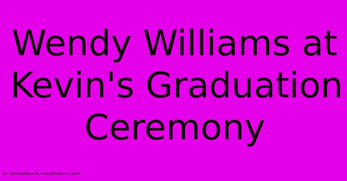 Wendy Williams At Kevin's Graduation Ceremony