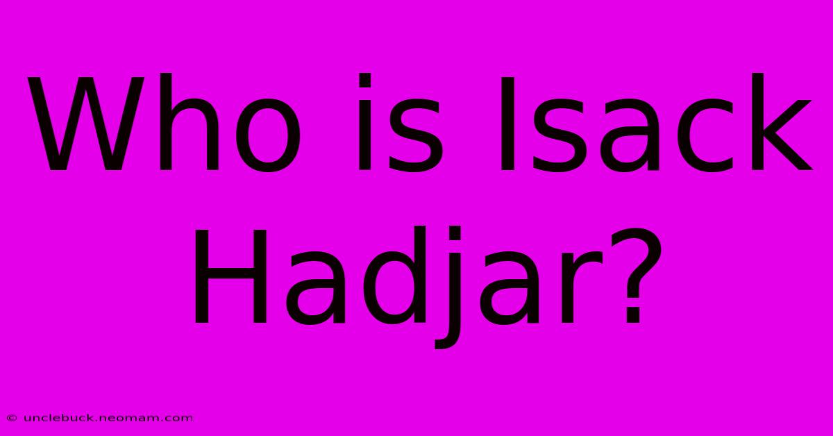 Who Is Isack Hadjar?