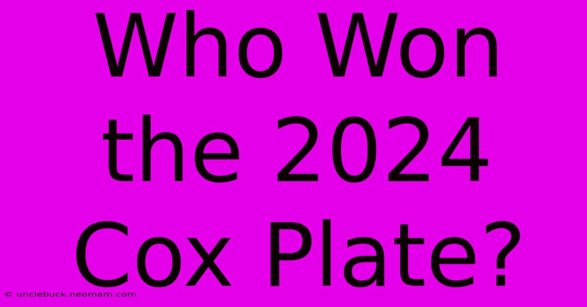 Who Won The 2024 Cox Plate? 