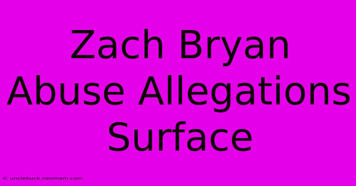 Zach Bryan Abuse Allegations Surface