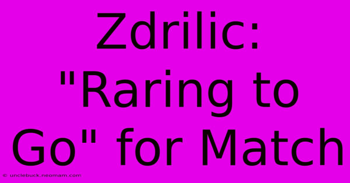 Zdrilic: 